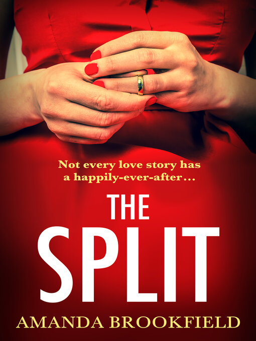 Title details for The Split by Amanda Brookfield - Available